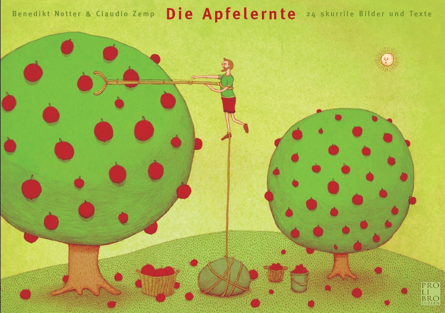 Die Apfelernte, das Buch von Benedikt Notter &amp; Claudio Zemp